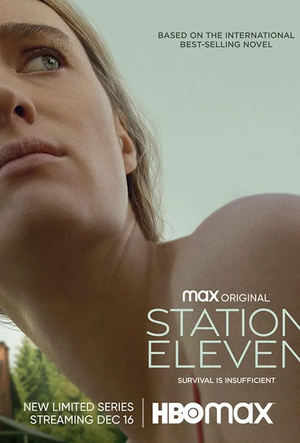 Станция одиннадцать Сериал2021смотреть онлайн бесплатно